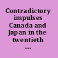 Contradictory impulses Canada and Japan in the twentieth century /