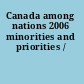 Canada among nations 2006 minorities and priorities /