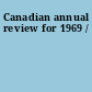 Canadian annual review for 1969 /