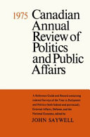 Canadian annual review of politics and public affairs.
