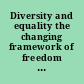 Diversity and equality the changing framework of freedom in Canada /