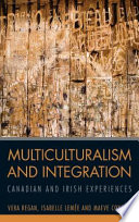 Multiculturalism and integration : Canadian and Irish experiences /