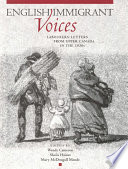 English immigrant voices labourers' letters from Upper Canada in the 1830s /