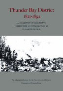 Thunder Bay District, 1821-1892 : a collection of documents /