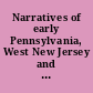 Narratives of early Pennsylvania, West New Jersey and Delaware, 1630-1707