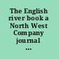 The English river book a North West Company journal and account book of 1786 /