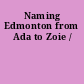 Naming Edmonton from Ada to Zoie /