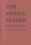 The Mexico reader : history, culture, politics /