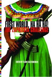 First World, ha ha ha! : the Zapatista challenge /