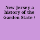 New Jersey a history of the Garden State /