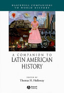 A companion to Latin American history /