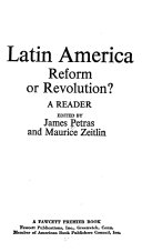 Latin America, reform or revolution? : A reader /