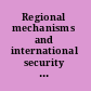 Regional mechanisms and international security in Latin America /