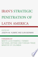 Iran's strategic penetration of Latin America /