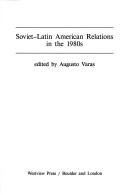 Soviet-Latin American relations in the 1980s /