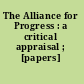 The Alliance for Progress : a critical appraisal ; [papers] /
