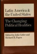 Latin America and the United States : the changing political realities /