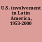 U.S. involvement in Latin America, 1953-2000