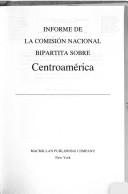 The report of the President's National Bipartisan Commission on Central America