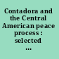 Contadora and the Central American peace process : selected documents /