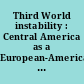 Third World instability : Central America as a European-American issue /