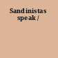 Sandinistas speak /