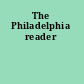 The Philadelphia reader