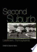 Second suburb : Levittown, Pennsylvania /