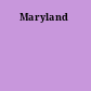 Maryland