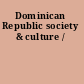 Dominican Republic society & culture /