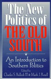 The new politics of the old South : an introduction to Southern politics /