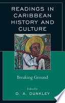 Readings in Caribbean history and culture breaking ground /