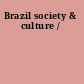 Brazil society & culture /