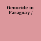 Genocide in Paraguay /