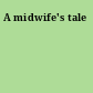 A midwife's tale