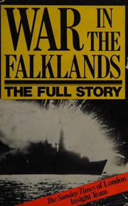 War in the Falklands : the full story /