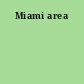 Miami area