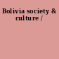 Bolivia society & culture /