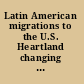 Latin American migrations to the U.S. Heartland changing social landscapes in Middle America /