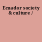 Ecuador society & culture /