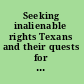 Seeking inalienable rights Texans and their quests for justice /