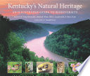 Kentucky's natural heritage : an illustrated guide to biodiversity /