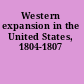 Western expansion in the United States, 1804-1807