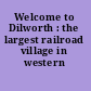 Welcome to Dilworth : the largest railroad village in western Minnesota