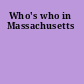 Who's who in Massachusetts