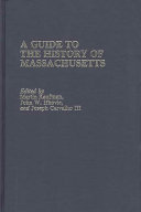 A Guide to the history of Massachusetts /