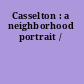 Casselton : a neighborhood portrait /