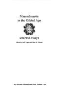 Massachusetts in the Gilded Age : selected essays /