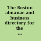 The Boston almanac and business directory for the year ...