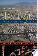 The real Las Vegas : life beyond the strip  /